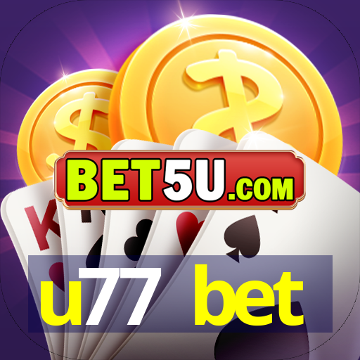 u77 bet