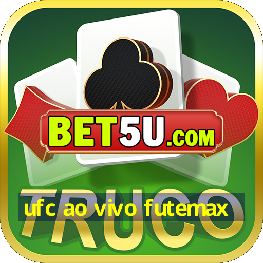 ufc ao vivo futemax