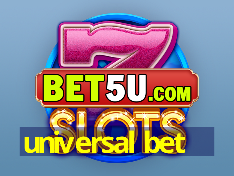 universal bet