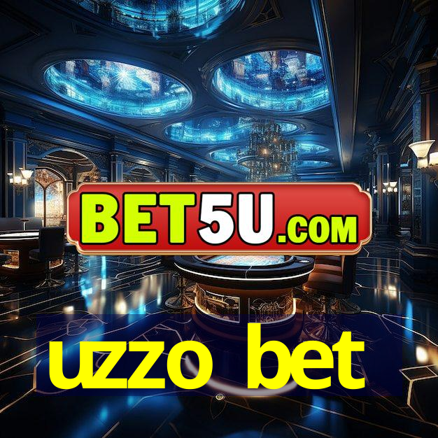 uzzo bet