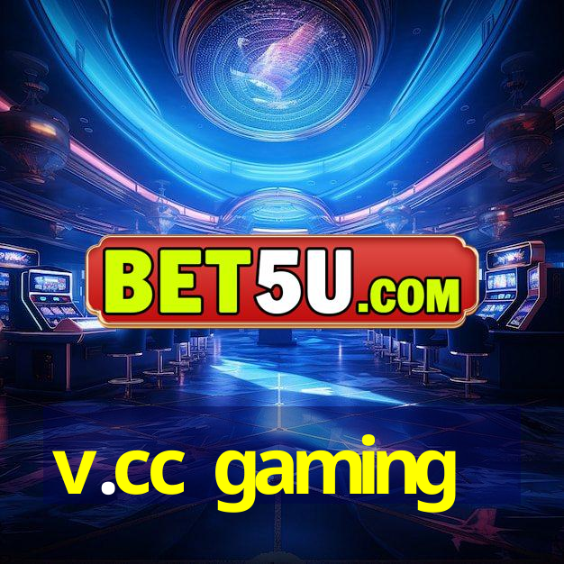 v.cc gaming