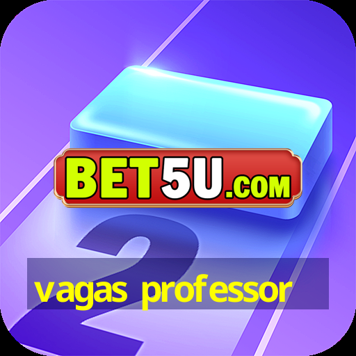 vagas professor