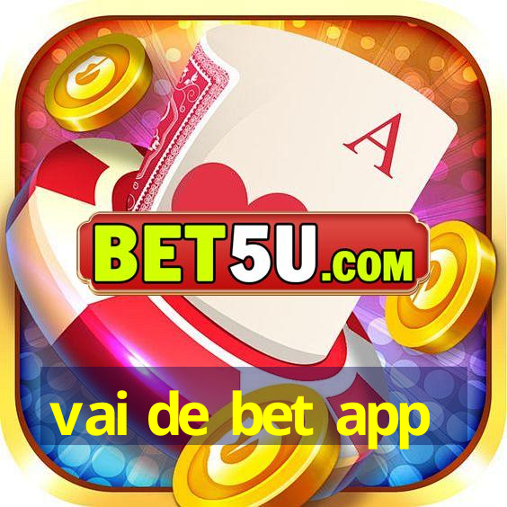 vai de bet app