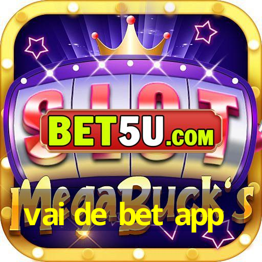 vai de bet app