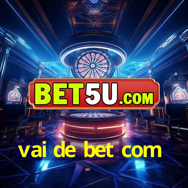 vai de bet com