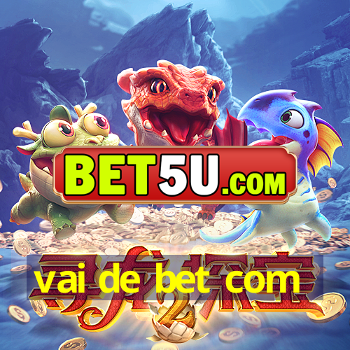 vai de bet com