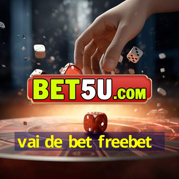 vai de bet freebet