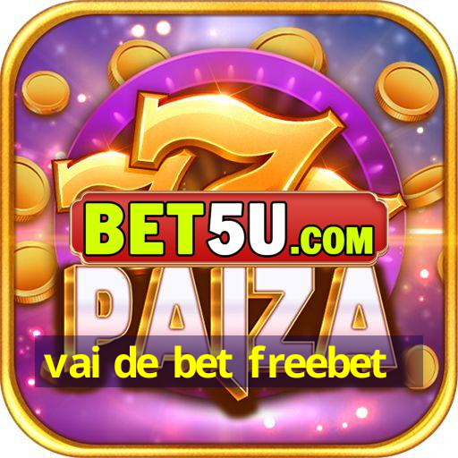 vai de bet freebet