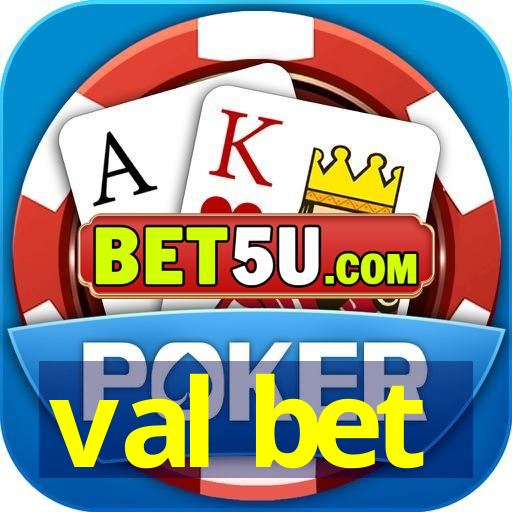 val bet