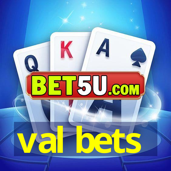 val bets