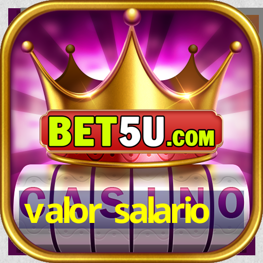 valor salario