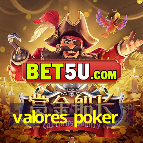 valores poker