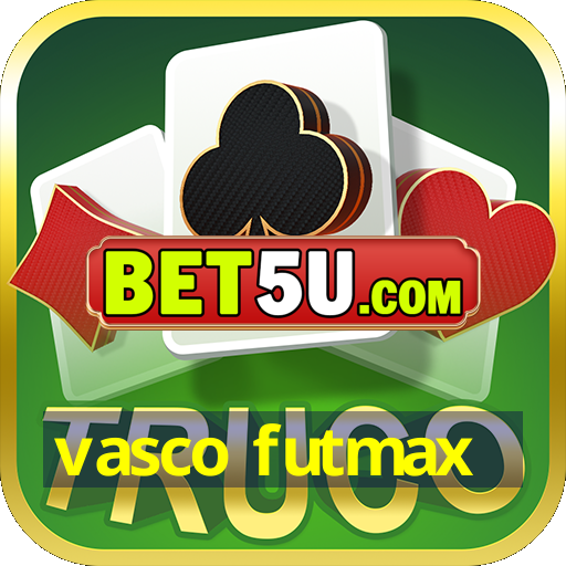 vasco futmax