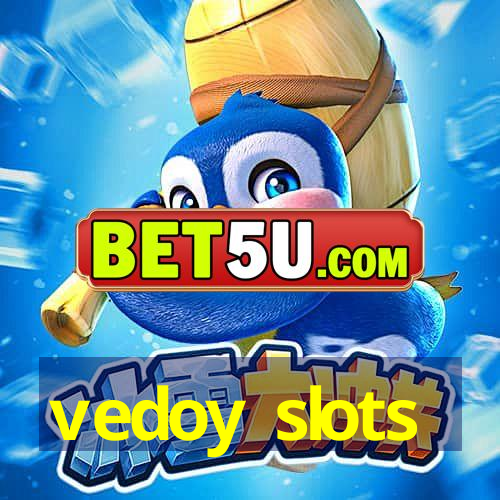 vedoy slots