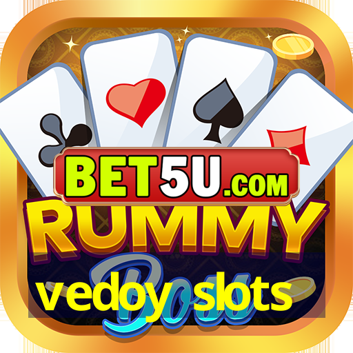 vedoy slots