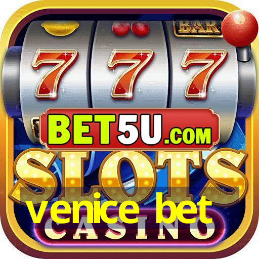 venice bet