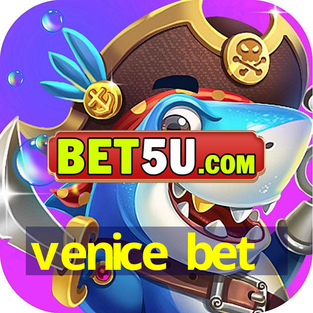 venice bet