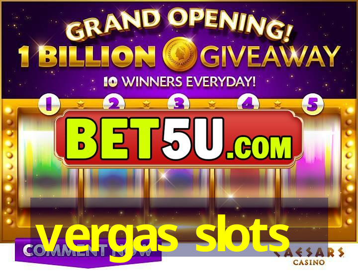 vergas slots