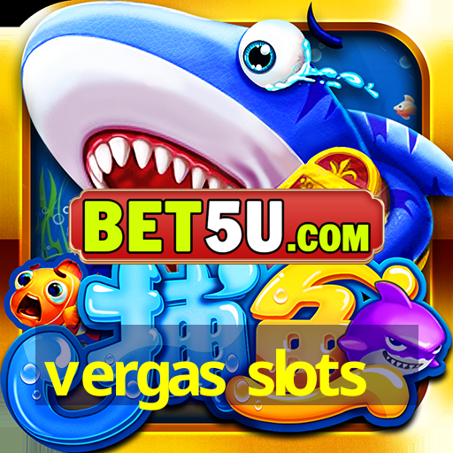 vergas slots