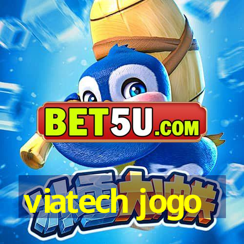 viatech jogo