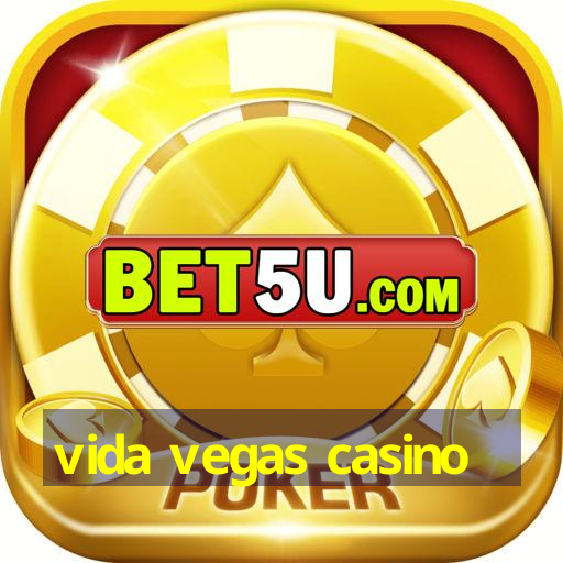 vida vegas casino