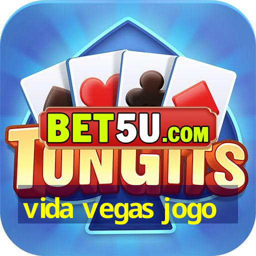 vida vegas jogo