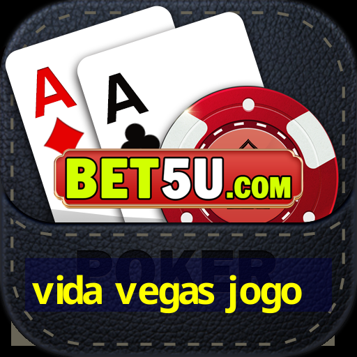 vida vegas jogo