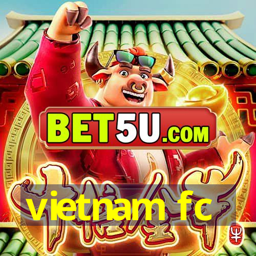 vietnam fc