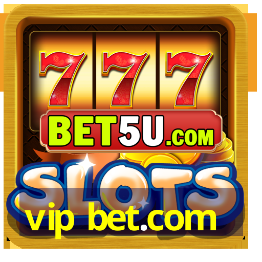 vip bet.com