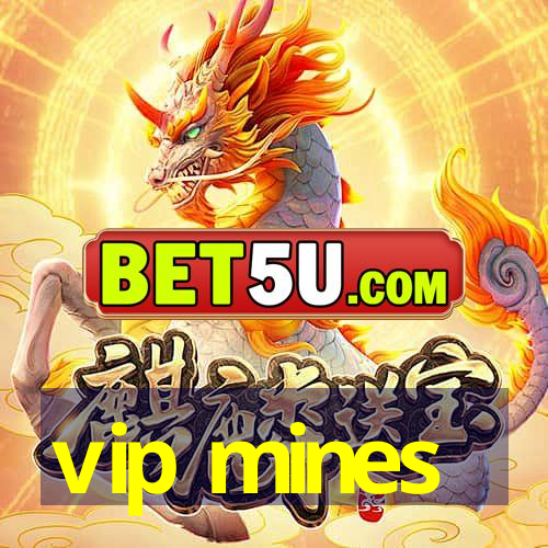 vip mines