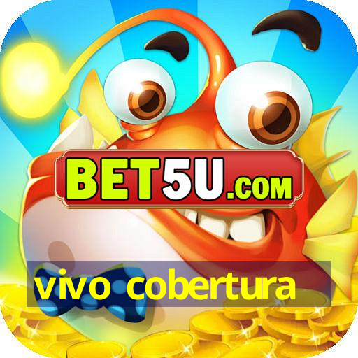 vivo cobertura