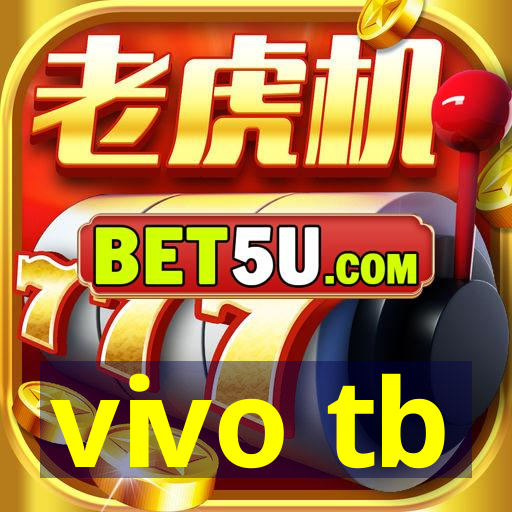 vivo tb