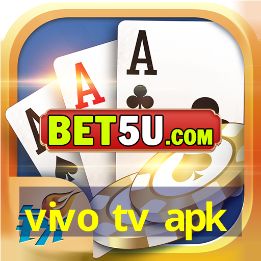 vivo tv apk