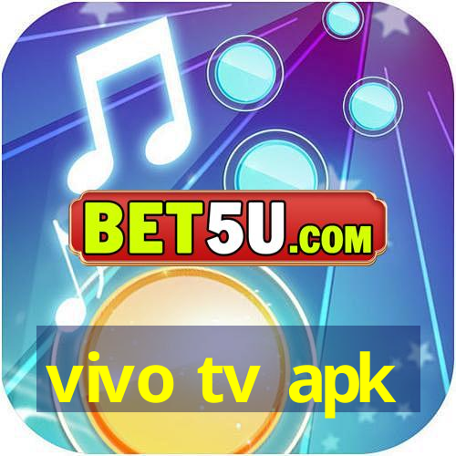 vivo tv apk