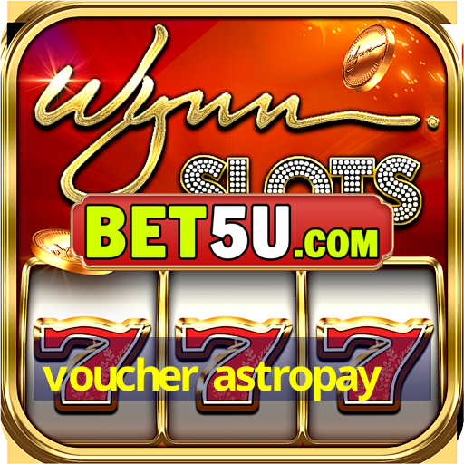 voucher astropay