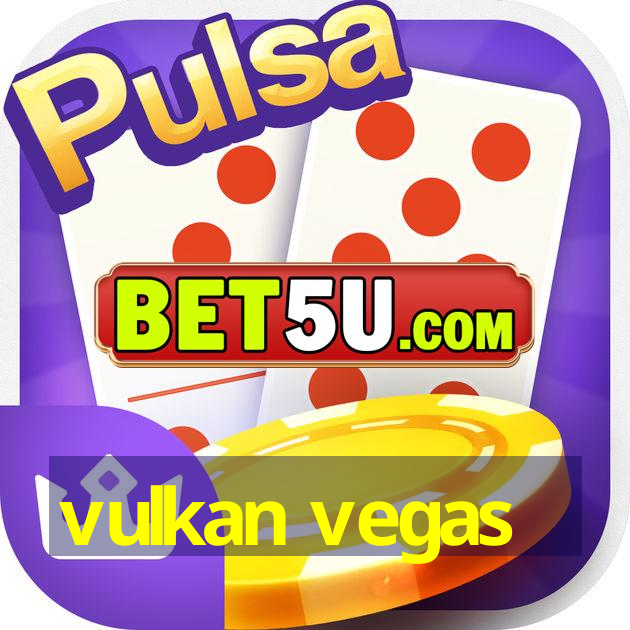 vulkan vegas