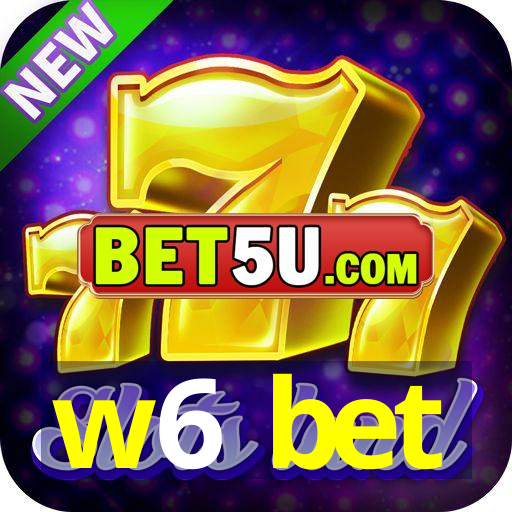 w6 bet