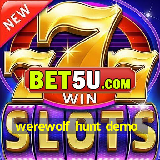 werewolf hunt demo