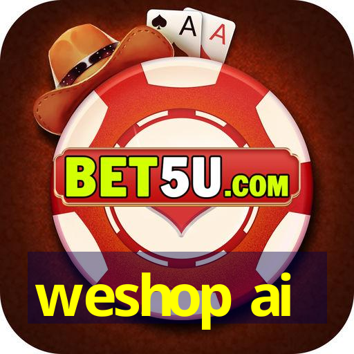 weshop ai