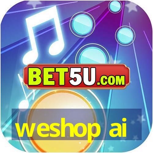 weshop ai