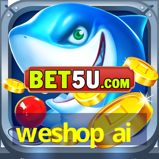 weshop ai