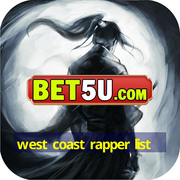 west coast rapper list