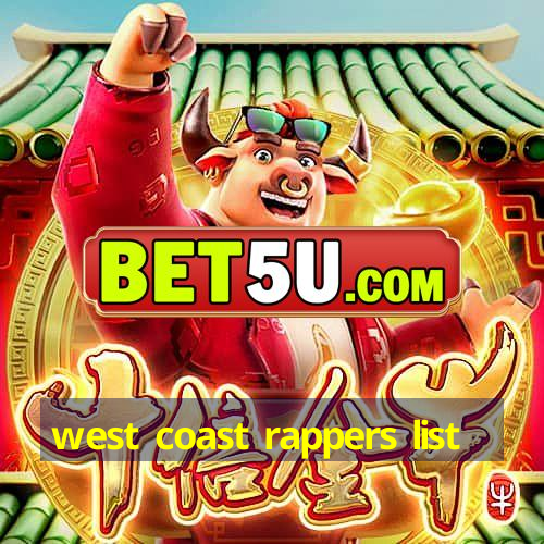 west coast rappers list