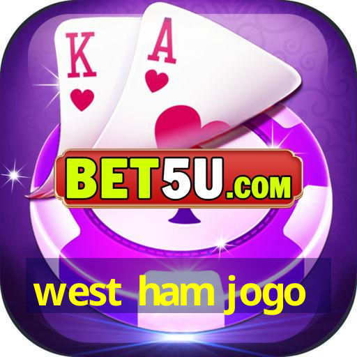 west ham jogo