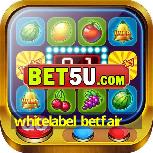 whitelabel betfair