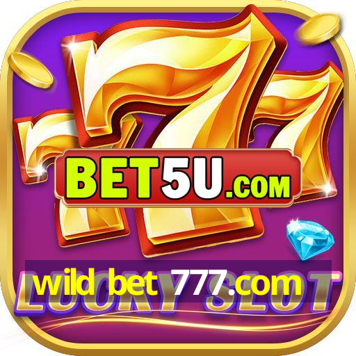 wild bet 777.com