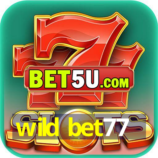 wild bet77