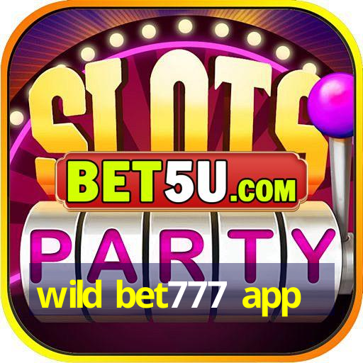 wild bet777 app