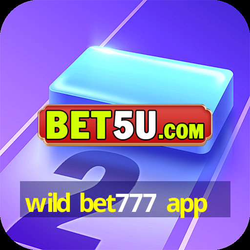 wild bet777 app