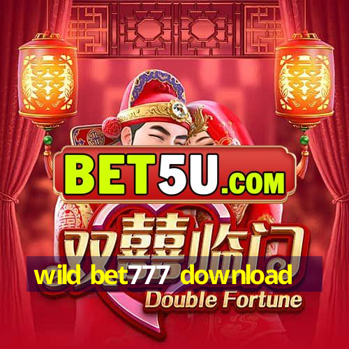 wild bet777 download